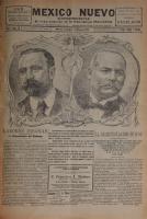 p6. “La Convención Nacional de los Partidos Antirreeleccionista y Nacionalista Democrático”. En  México Nuevo Año I. No. 104, México, 1 mayo, 1910, p. 1